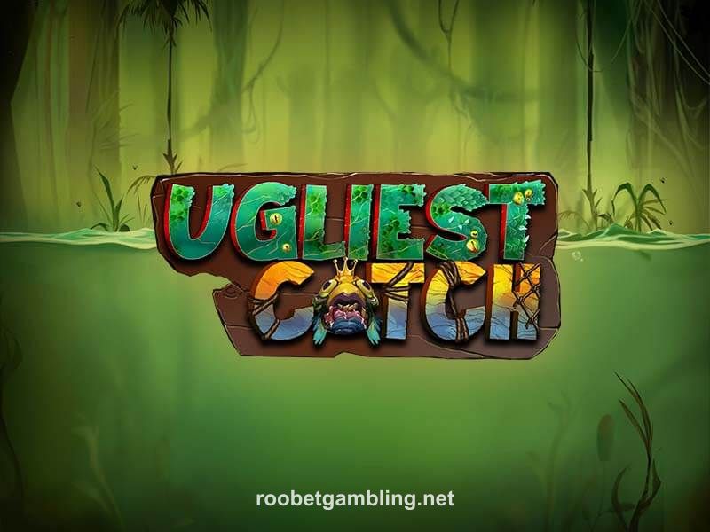 Ugliest Catch